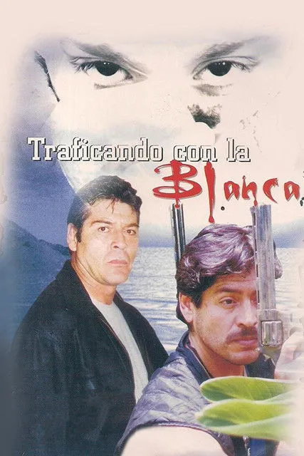 Póster de Traficando con la blanca