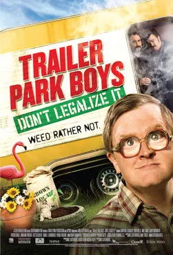 Póster de Trailer Park Boys: Don't Legalize It