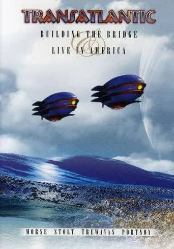 Póster de Transatlantic - Building the Bridge / Live in America