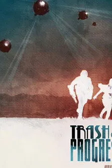 Póster de Trash and Progress