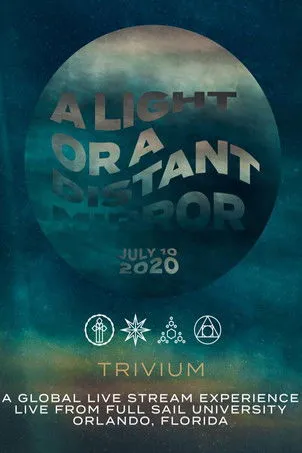 Póster de Trivium - A Light Or A Distant Mirror Live Stream