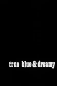 Mike Kuchar interpreta a en True Blue and Dreamy