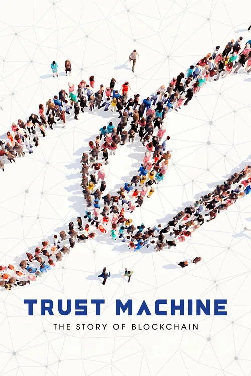 Póster de Trust Machine: The Story of Blockchain