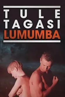 Paul Poom interpreta a  en Tule tagasi, Lumumba