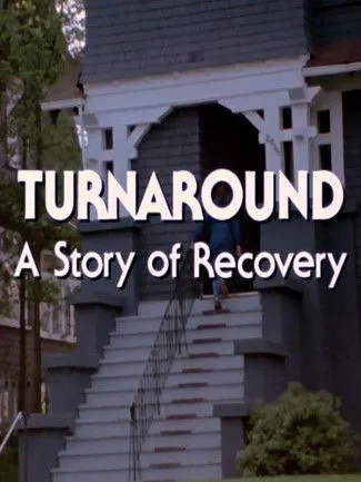 Póster de la película Turnaround: A Story of Recovery