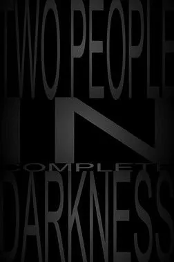 Adam Moryto interpreta a  en Two People in Complete Darkness