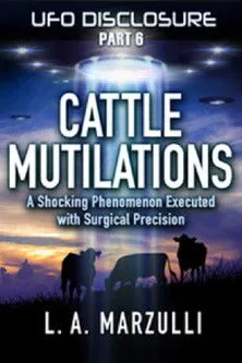 Póster de UFO Disclosure Part 6: Cattle Mutilations - A Shocking Phenomenon with Surgical Precision