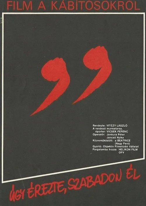 Feró Nagy interpreta a Self en Úgy érezte, szabadon él