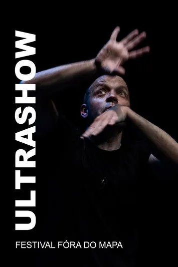 Póster de Ultrashow - Festival Fóra do Mapa