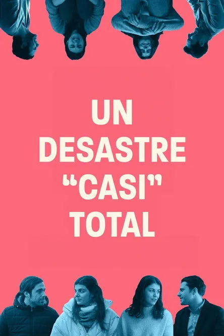 Póster de Un desastre "casi" total