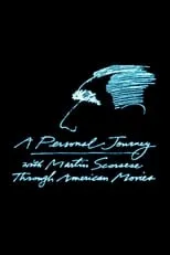 Póster de Un viaje personal con Martin Scorsese a través del cine americano