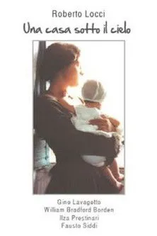 Gino Lavagetto interpreta a  en Una casa sotto il cielo