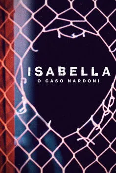 Póster de Una vida demasiado corta: El caso de Isabella Nardoni