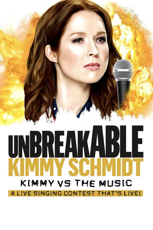 Póster de Unbreakable Kimmy Schmidt: Kimmy vs. the Music: A Live Singing Contest (That's Live)