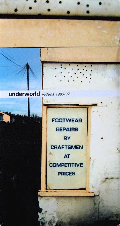 Karl Hyde interpreta a Vocals en Underworld Videos 1993-97; Footwear Repairs by Craftsmen at Competitive Prices