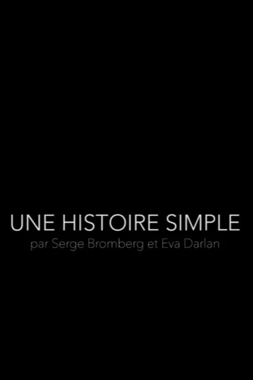 Serge Bromberg interpreta a  en Une Histoire Simple - Par Serge Bromberg et Eva Darlan