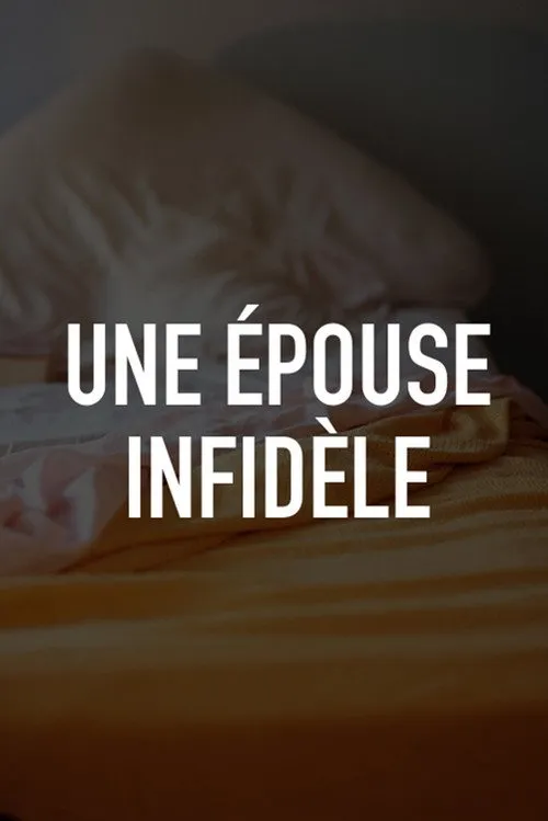 Póster de Une épouse infidèle