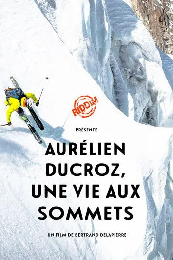 Aurélien Ducroz interpreta a Self en Une Vie aux Sommets