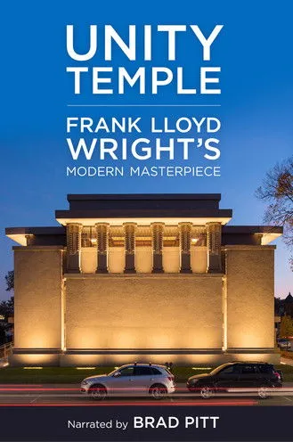 Póster de la película Unity Temple: Frank Lloyd Wright’s Modern Masterpiece