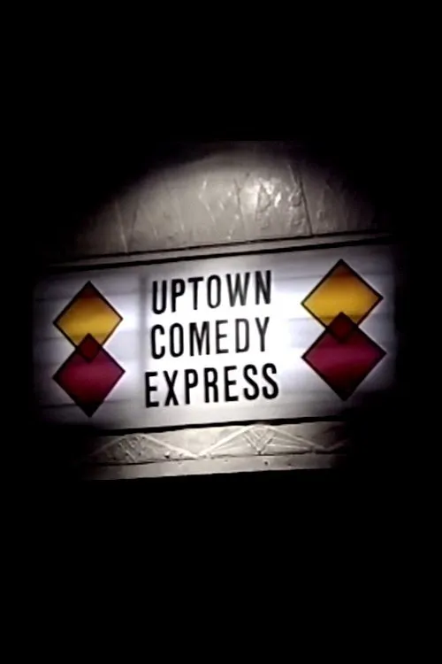 Póster de la película Uptown Comedy Express