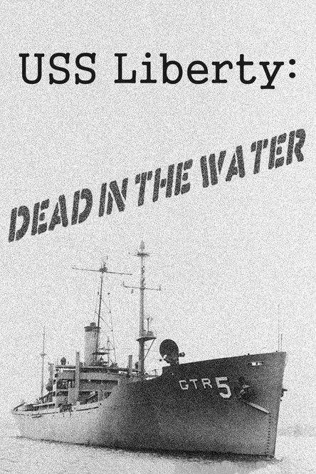 Póster de USS Liberty: Dead in the Water