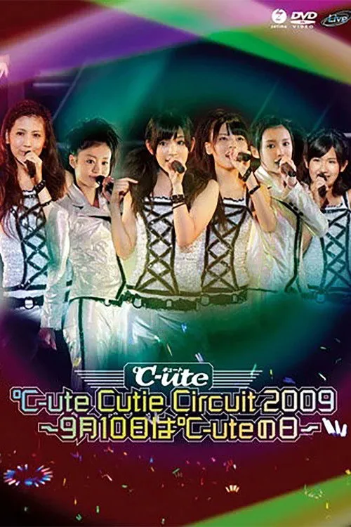 Póster de la película ℃-ute 2009 Cutie Circuit ~9gatsu 10ka wa ℃-ute no Hi~