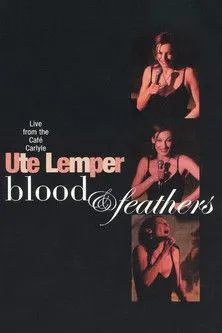 Póster de Ute Lemper: Blood & Feathers