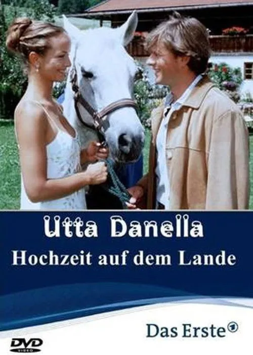 Póster de Utta Danella - Die Hochzeit auf dem Lande