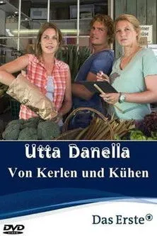 Póster de la película Utta Danella - Von Kerlen und Kühen
