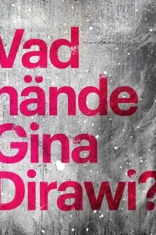 Gina Dirawi interpreta a self en Vad hände Gina Dirawi