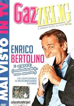 Enrico Bertolino interpreta a  en Vadaviaelku con amore