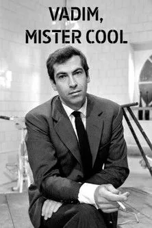 Roger Vadim interpreta a Self (archive footage) en Vadim Mister Cool