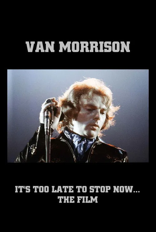 Van Morrison interpreta a Himself en Van Morrison: It's Too Late to Stop Now... The Film