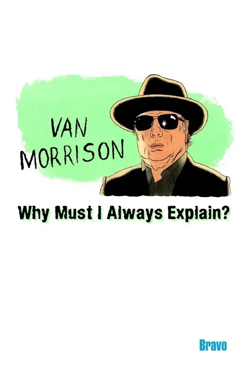 Van Morrison interpreta a Self en Van Morrison: Why Must I Always Explain