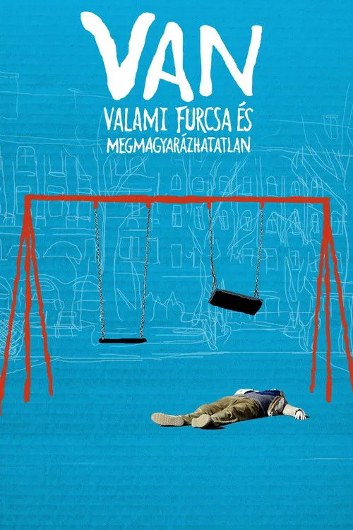 Póster de VAN valami furcsa és megmagyarázhatatlan