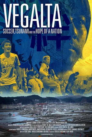 Póster de Vegalta: Soccer, Tsunami and the Hope of a Nation