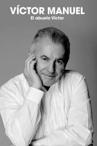 Póster de la película Víctor Manuel: el abuelo Víctor
