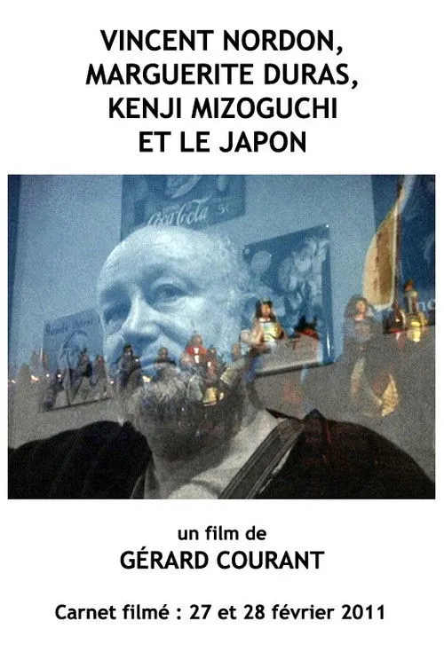 Vincent Nordon interpreta a en Vincent Nordon, Marguerite Duras, Kenji Mizoguchi et le Japon