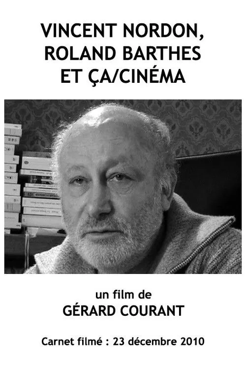 Vincent Nordon interpreta a en Vincent Nordon, Roland Barthes et Ça/Cinéma