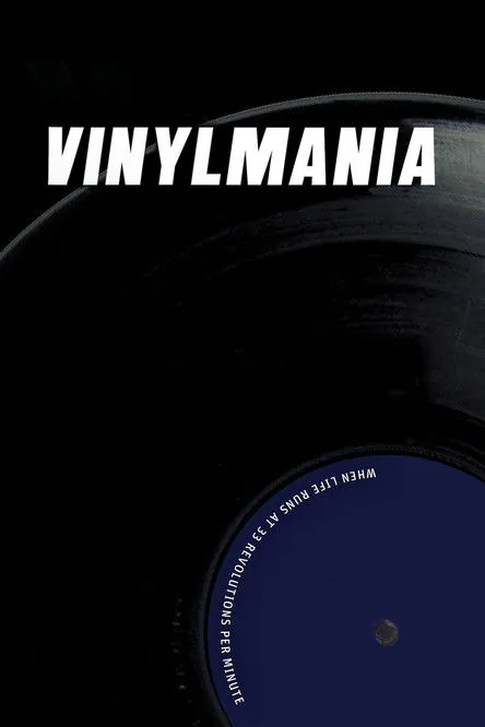 Póster de Vinylmania: When Life Runs at 33 Revolutions Per Minute