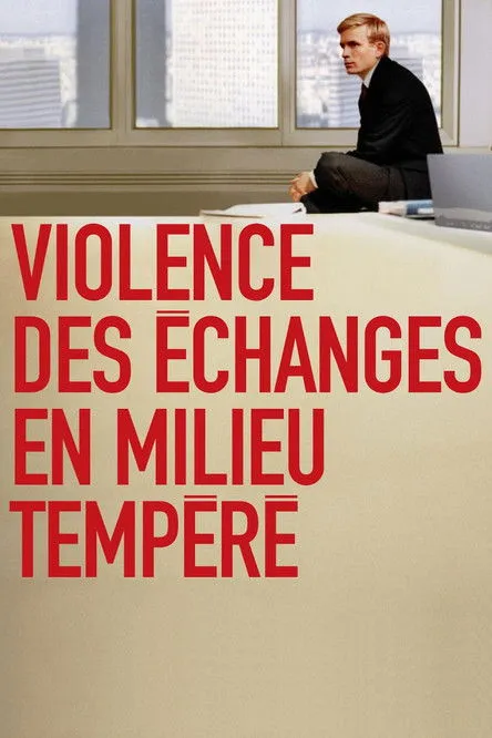 Póster de Violence des échanges en milieu tempéré