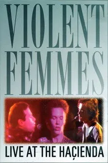 Póster de Violent Femmes: Live at the Hacienda