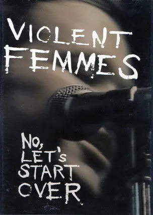 Brian Ritchie interpreta a en Violent Femmes: No, Let's Start Over