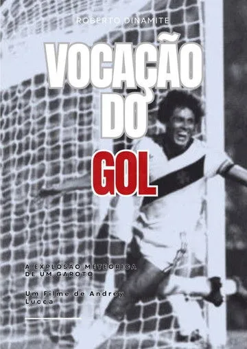Roberto Dinamite interpreta a Himself en Vocação do gol