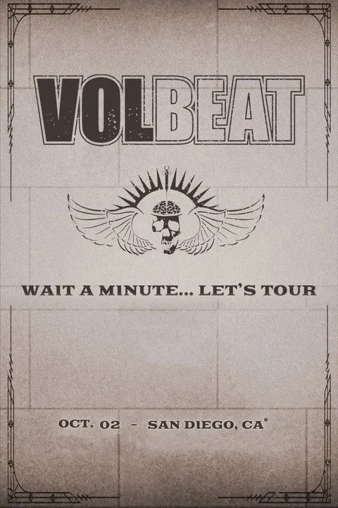 Póster de VOLBEAT - Wait A Minute… Let’s Tour! (Live in San Diego, CA)
