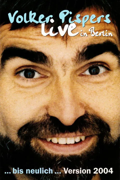 Volker Pispers interpreta a Himself en Volker Pispers - ... bis neulich 2004