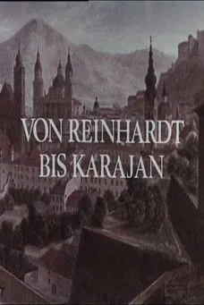 Max Reinhardt interpreta a Self (archive footage) en Von Reinhardt bis Karajan - 50 Jahre Salzburger Festspiele