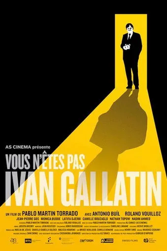 Póster de Vous n'êtes pas Ivan Gallatin