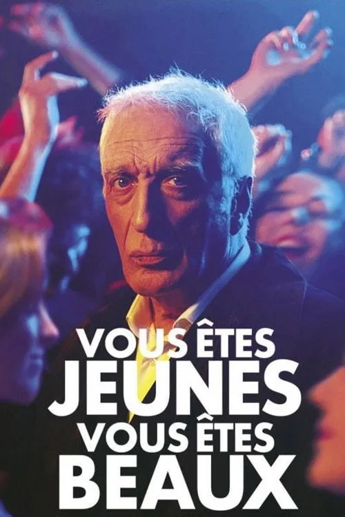 Póster de Vous êtes jeunes, vous êtes beaux