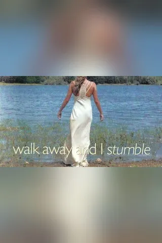Póster de Walk Away and I Stumble